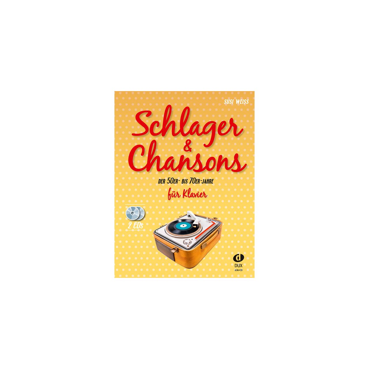 Schlager & Chansons der  50er bis 70er Jahre für Klavier ( mit CD)