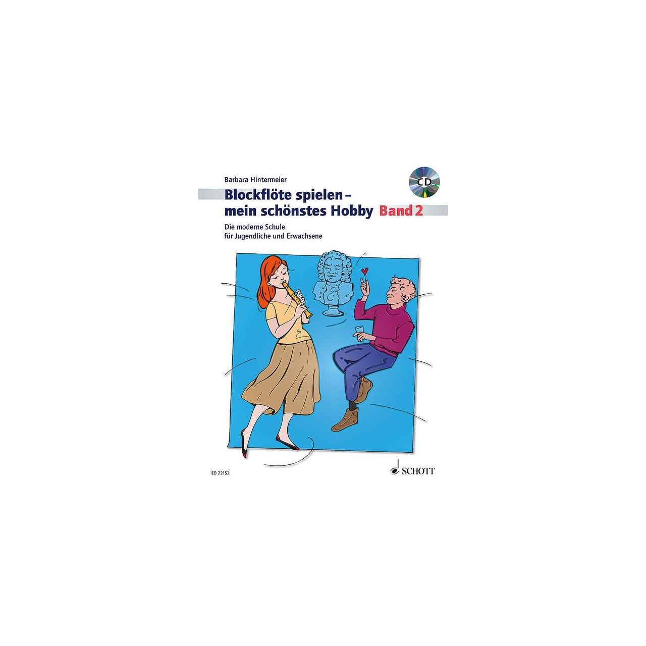 Blockflöte spielen - Mein schönstes Hobby Band 2 inkl. CD