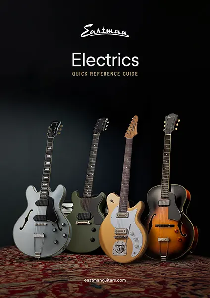 Eastman Electric Guitar Guide Eastman Electric Guitar Guide