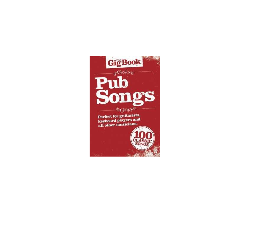 The Gig Book : Pub Songs