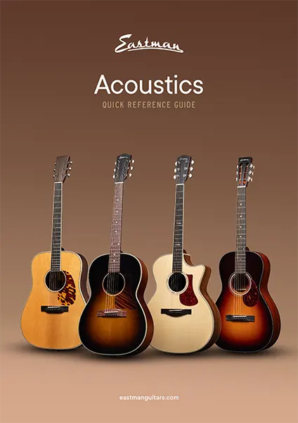 Eastman Acoustic Guitar Guide Eastman Acoustic Guitar Guide