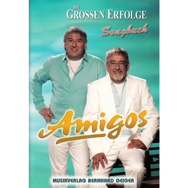 Amigos- Die größten Erfolge (Songbuch)